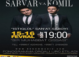Sarvar va Komil konsert 2017