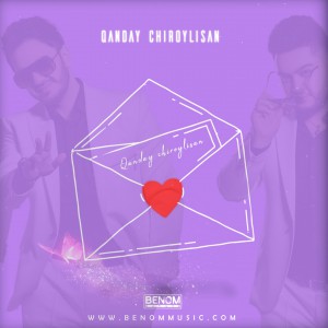 Benom Guruhidan yangi tarona "Qanday chiroylisan"